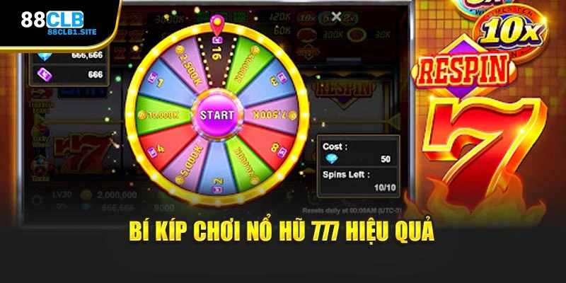 Bí kíp chơi Nổ Hũ 777 hiệu quả