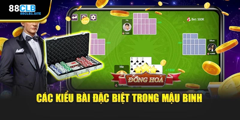 Các kiểu bài đặc biệt trong Mậu Binh