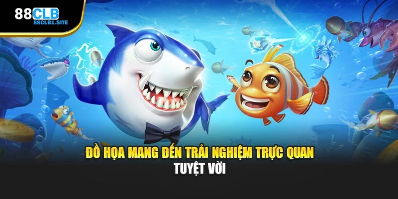 Đồ họa mang đến trải nghiệm trực quan tuyệt vời