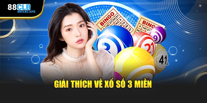 Giải thích về xổ số 3 miền