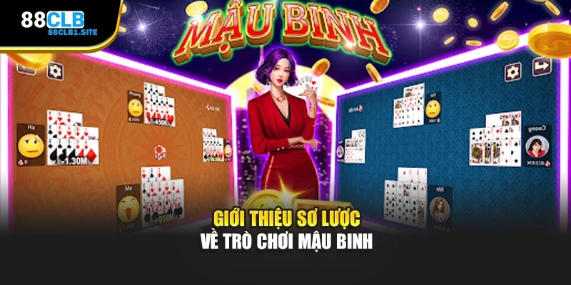 Giới thiệu sơ lược về trò chơi Mậu Binh