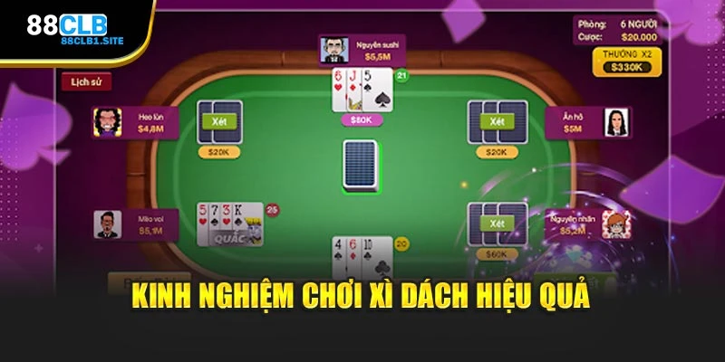 Kinh nghiệm chơi Xì Dách hiệu quả