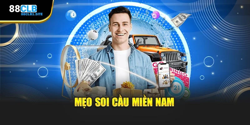 Mẹo soi cầu Miền Nam