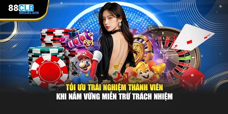 Tối ưu trải nghiệm thành viên khi nắm vững miễn trừ trách nhiệm